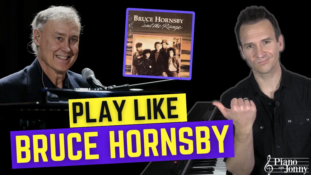 How to Play Piano Like Bruce Hornsby Piano With Jonny